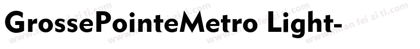 GrossePointeMetro Light字体转换